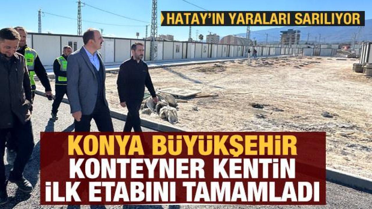 Hatay'daki Konya Konteyner Kentin ilk etabına depremzedeler yerleşmeye başladı