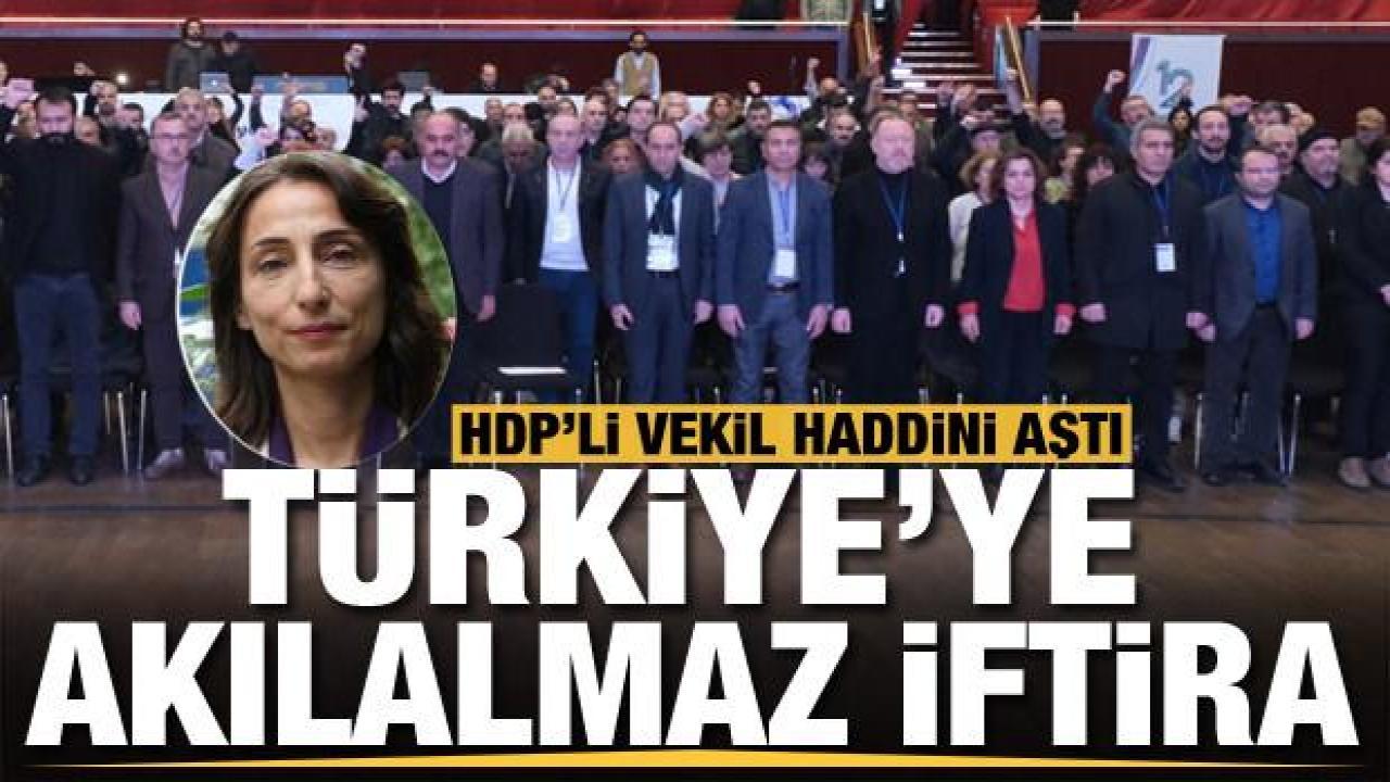 HDP'li vekil Türkiye'ye soykırım iftirasında bulundu