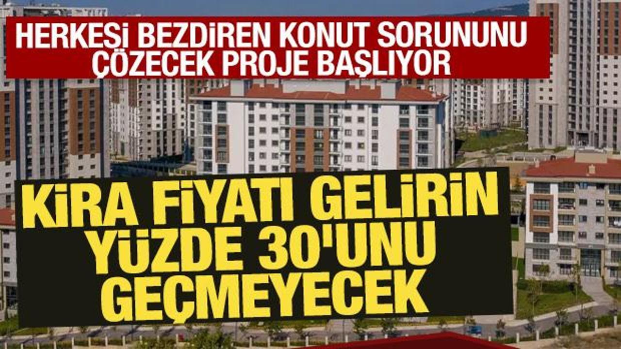 Herkesi bezdiren yüksek kira sorunu çözecek proje: Kira gelirin yüzde 30'unu geçmeyecek
