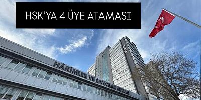 HSK’ya Yeni Üyeler Atandı: Karar Resmi Gazete’de Yayımlandı