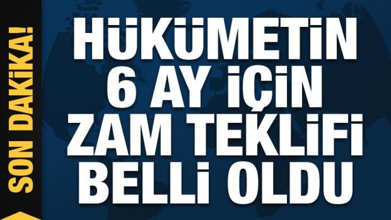 Hükümetin kamu işçileri için zam teklifi belli oldu