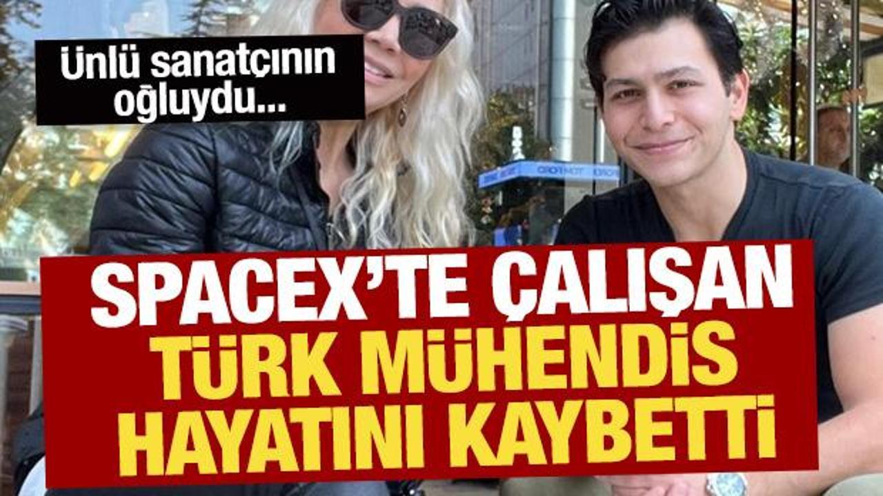 Hülya Yiğitalp'in SpaceX'te çalışan oğlu hayatını kaybetti