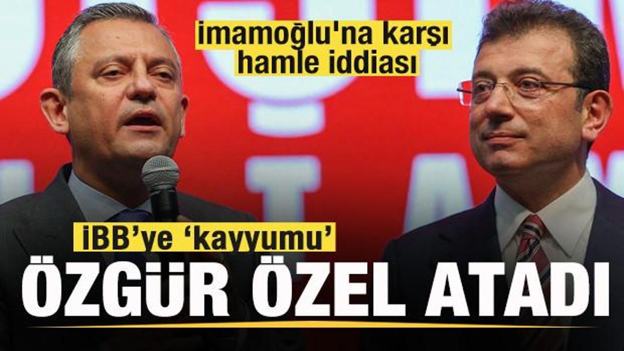 İBB’ye ‘kayyumu’ Özgür Özel atadı! İmamoğlu'na karşı hamle iddiası