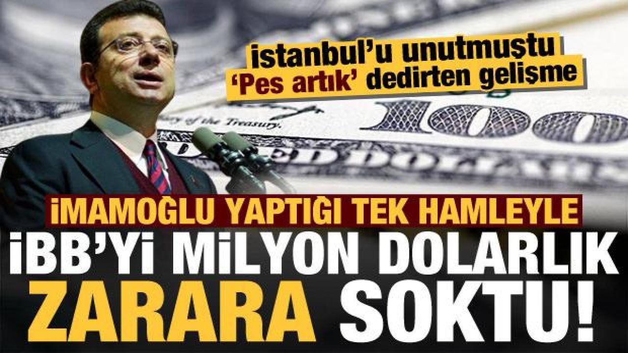 İBB'ye tazminat şoku! İstanbul'u unutan İmamoğlu, yaptığı tek hamleyle büyük zarara soktu