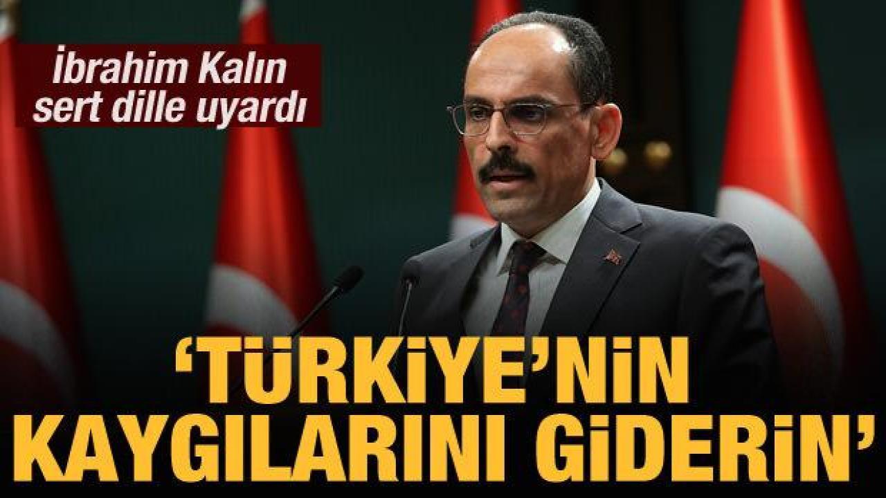 İbrahim Kalın'dan İsveç açıklaması: Süreç ilerlemez!