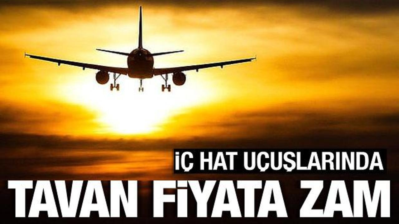 İç hat uçuşlarında tavan fiyat yükseltildi