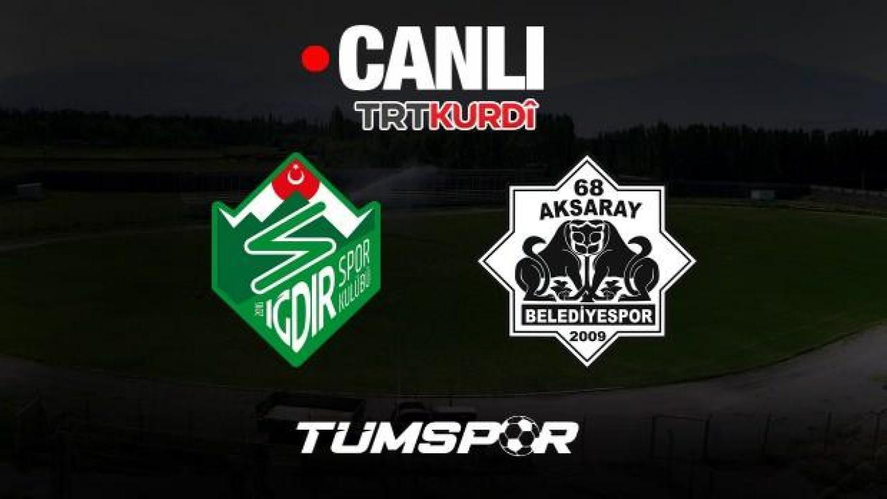 Iğdır Futbol Kulübü Aksaray Belediyespor maçı canlı izle | TRT Kurdi şifresiz yayın TFF 3. Lig Play-Off
