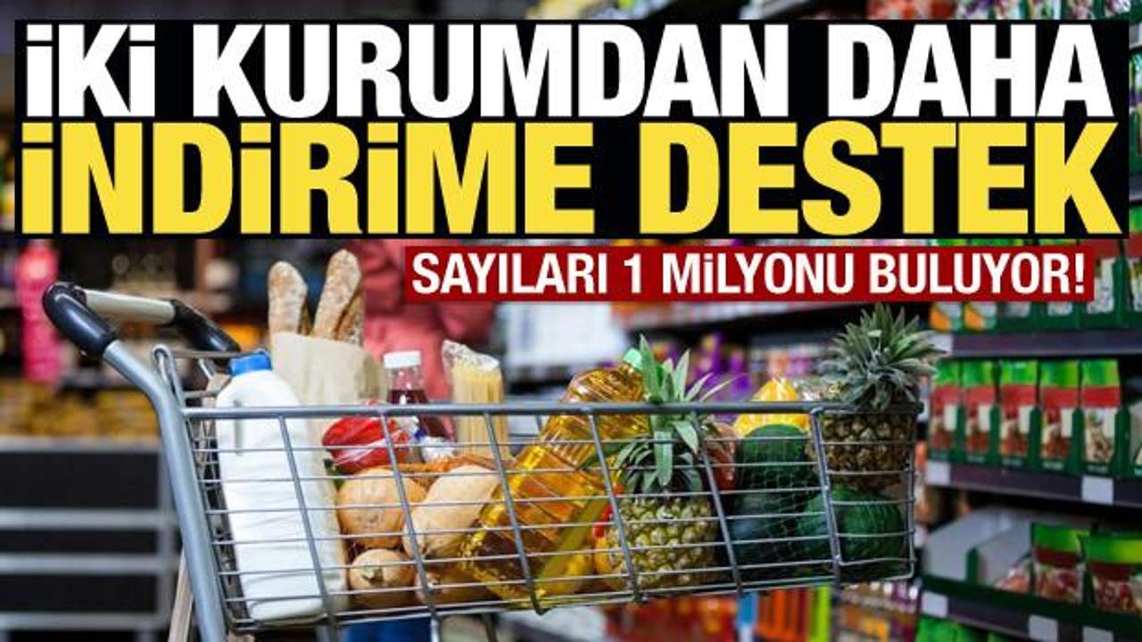 İki kurumdan daha indirime destek! Sayıları 1 milyona yaklaşıyor