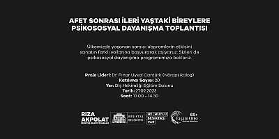İleri Yaştaki Bireylere Afet Sonrası Psikososyal Dayanışma Toplantısı