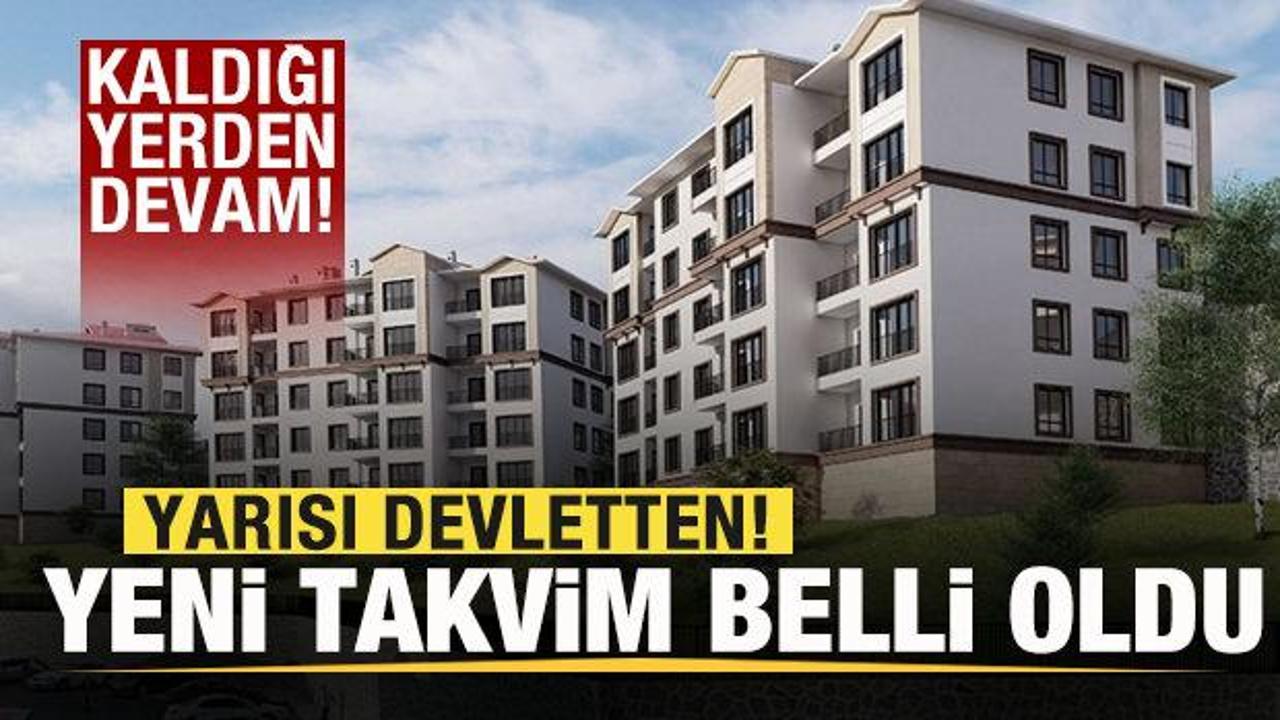 İlk Evim’e kaldığı yerden devam! Yeni takvim belli oldu! Maliyetin yarısı devletten