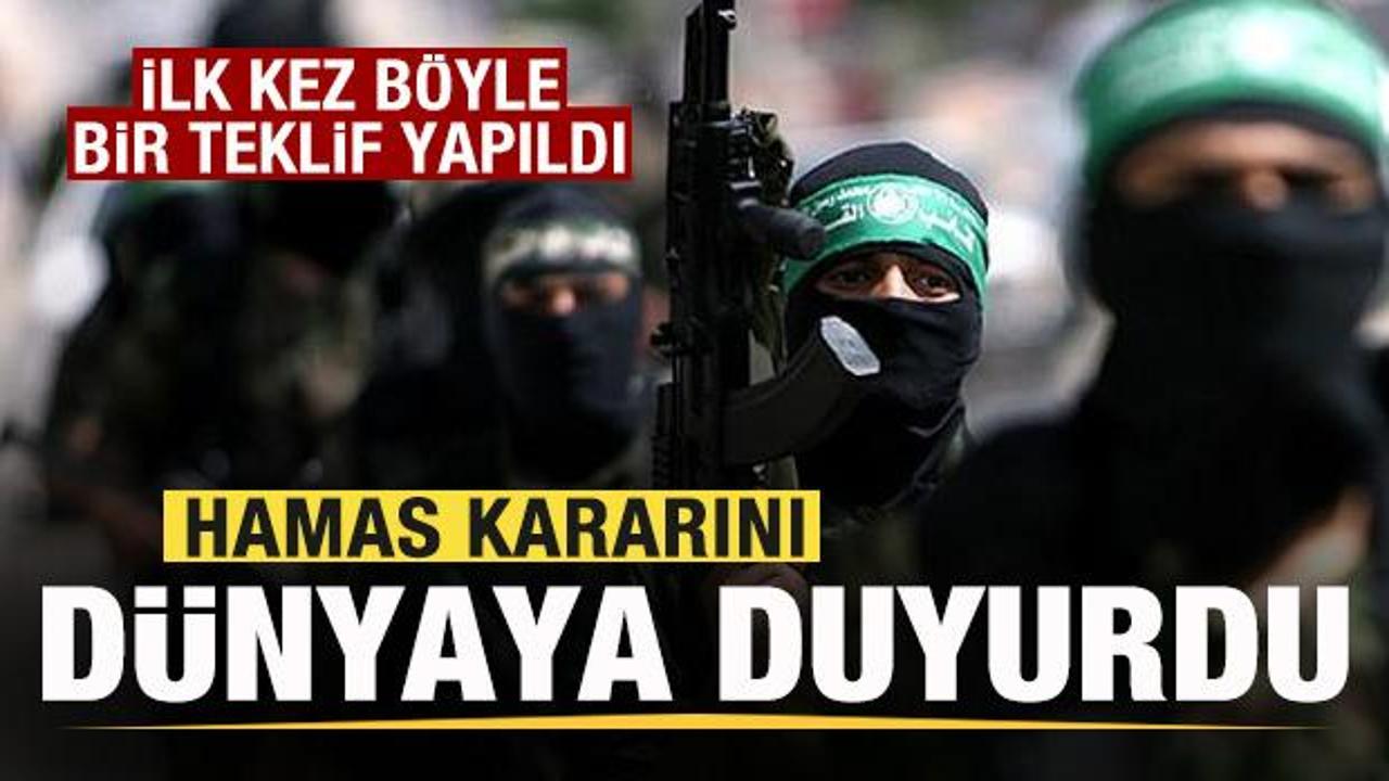 İlk kez böyle bir teklif yapıldı! Hamas'tan son dakika açıklaması Kararını dünyaya duyurdu