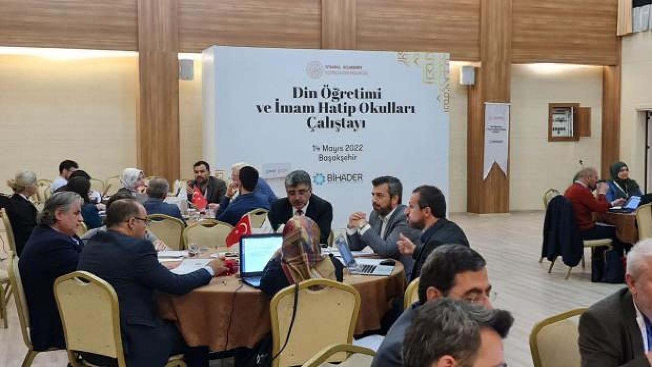 İmam hatip okulları çalıştayı yapıldı