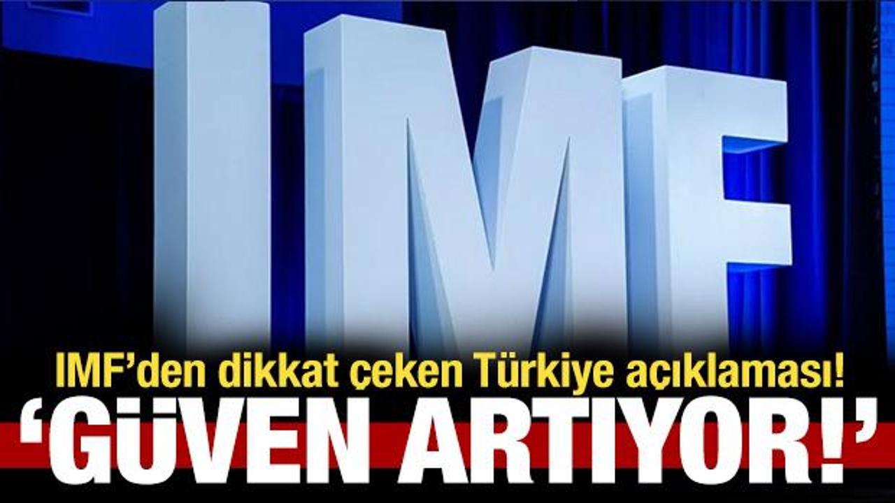 IMF'den dikkat çeken Türkiye açıklaması!
