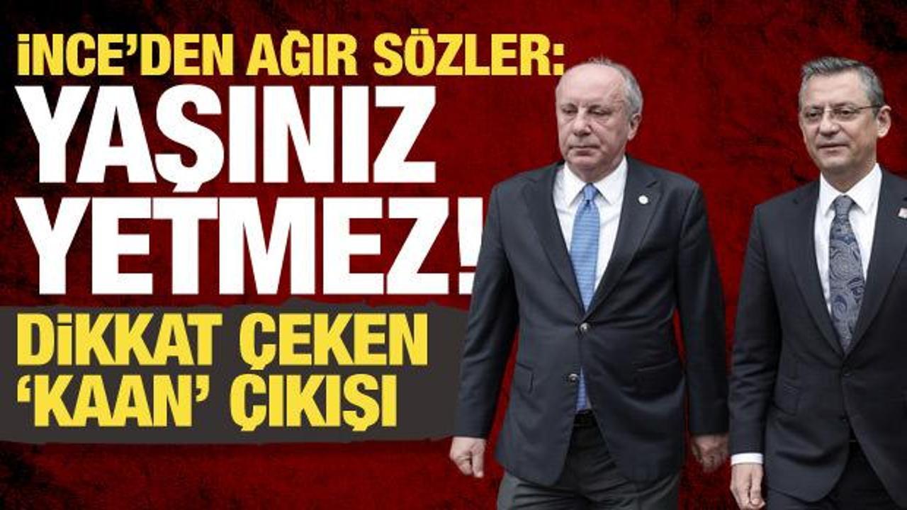 İnce: CHP'de gelen gideni arattı