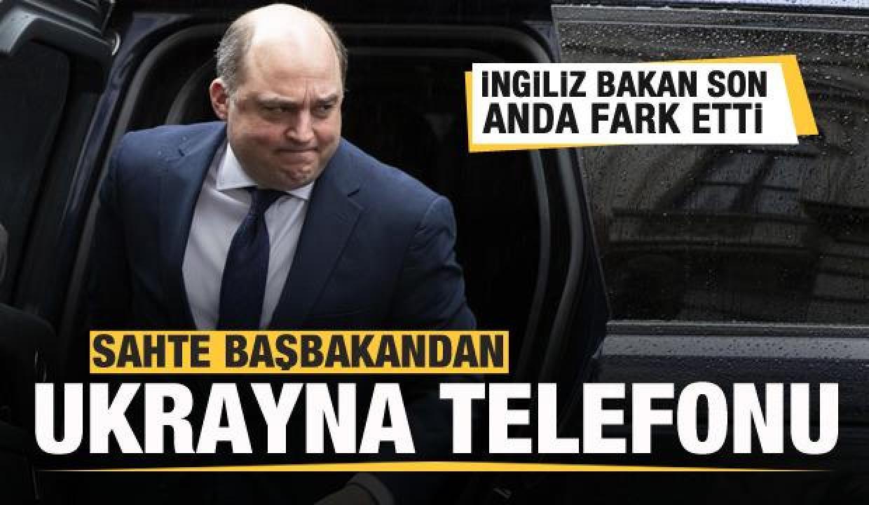 İngiltere Savunma Bakanı: Sahtekar beni aradı...