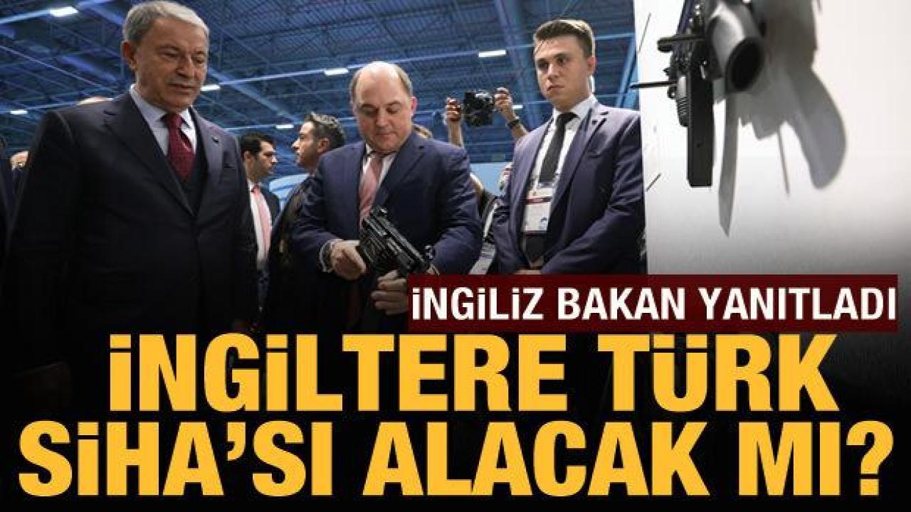İngiltere Savunma Bakanı Wallace'dan Türk İHA'larına övgü dolu sözler