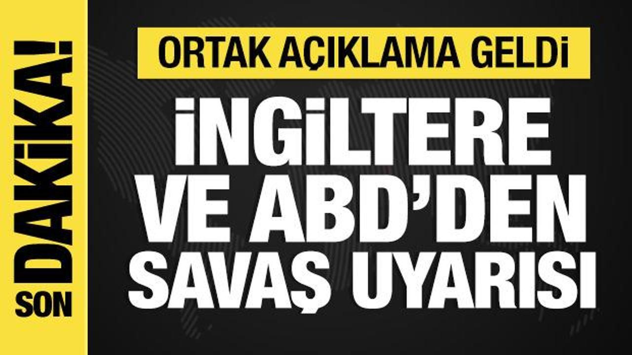 İngiltere ve ABD'den İsrail ve Lübnan'a uyarı