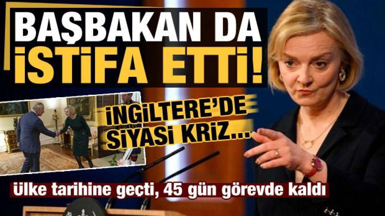 İngiltere'de siyasi kriz: Başbakan Liz Truss da istifa etti