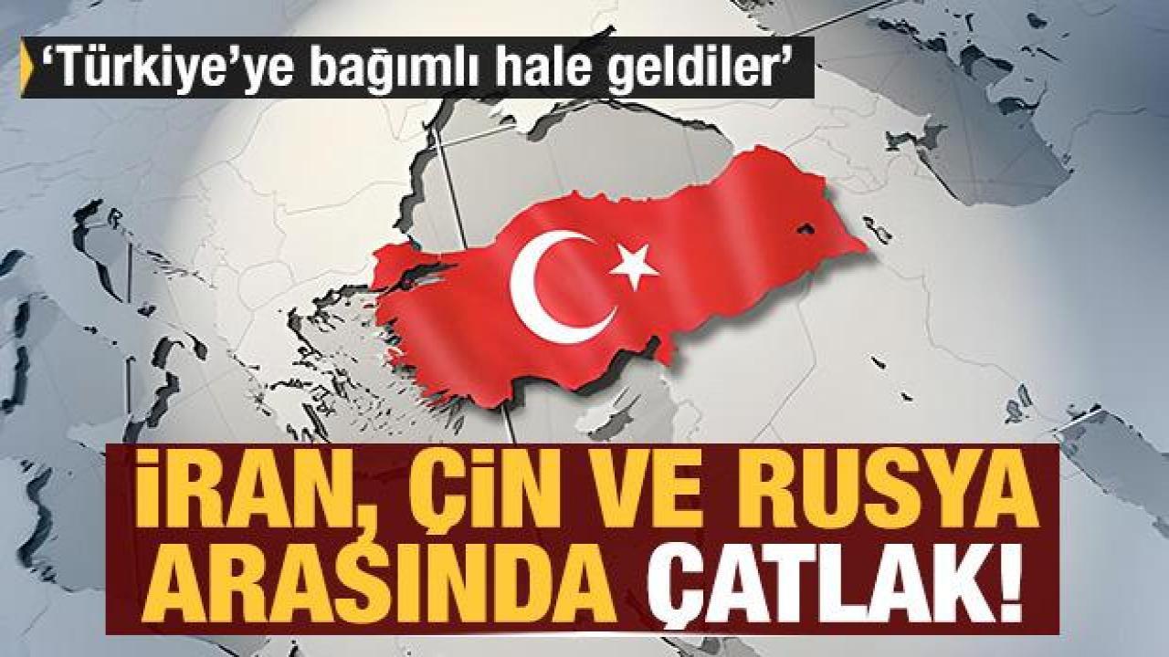 İran, Çin ve Rusya arasında çatlak: Türkiye'ye bağımlı hale geldiler
