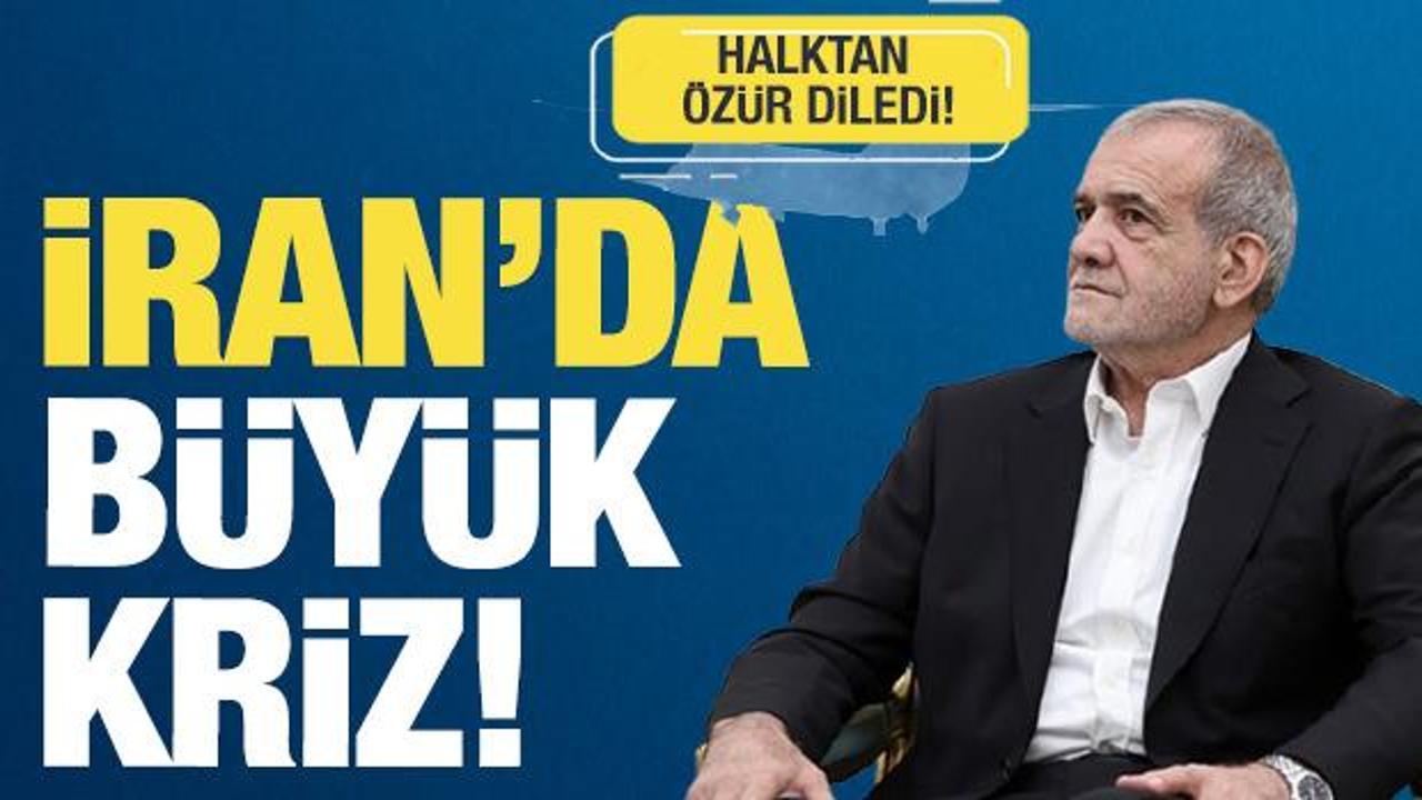 İran'da büyük kriz! Pezeşkiyan halktan özür diledi