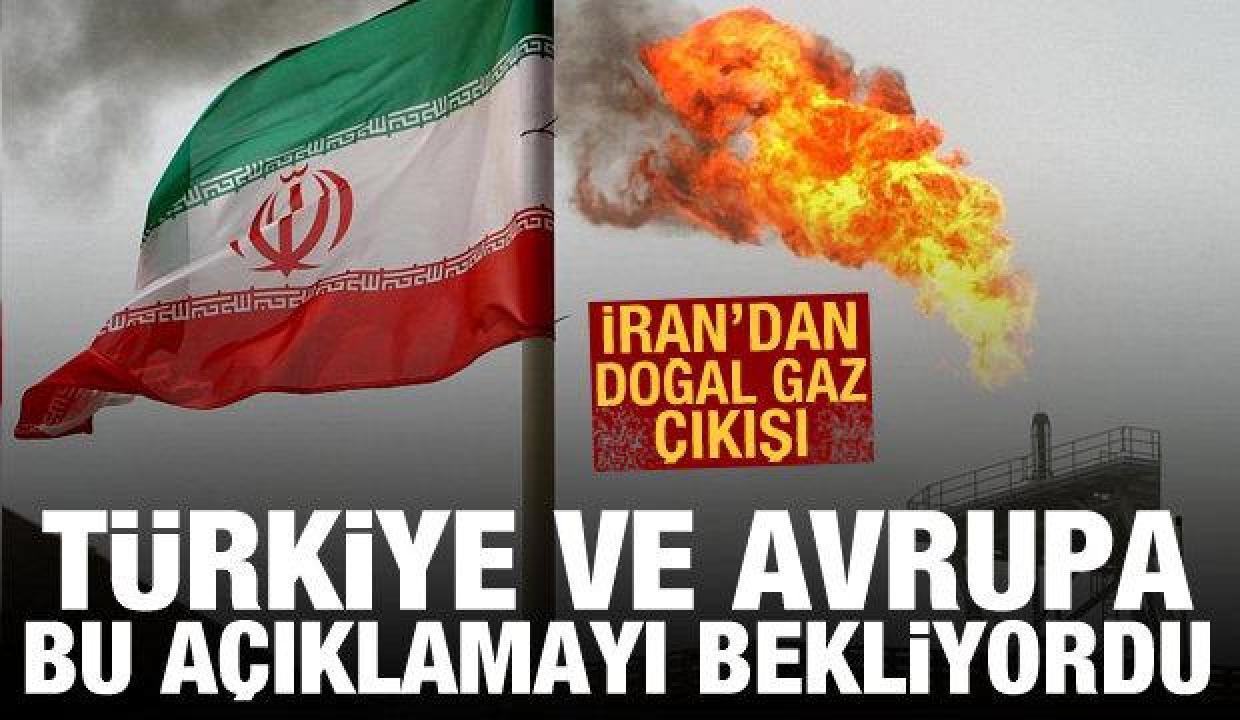 İran'dan dikkat çeken doğal gaz açıklaması! Türkiye ve Avrupa bu açıklamayı bekliyordu