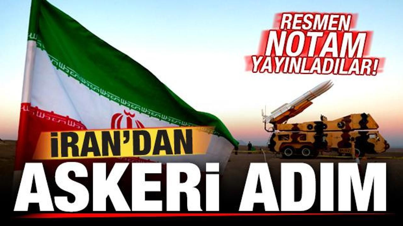 İran'dan son dakika askeri adım! Resmen NOTAM yayınladılar
