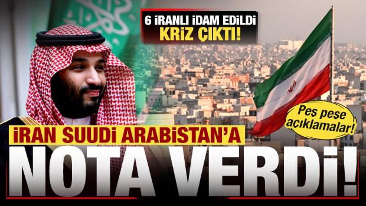 İran'dan, Suudi Arabistan'a nota! 6 İranlı idam edildi, kriz çıktı! Peş peşe açıklama