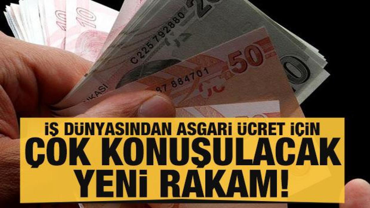 İş dünyasından asgari ücret için çok konuşulacak rakam: '500 dolar olmalı'
