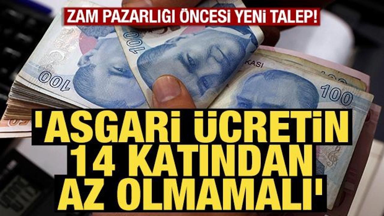 İşçilerden talep: 'Asgari ücretin 14 katından az olmamalı'