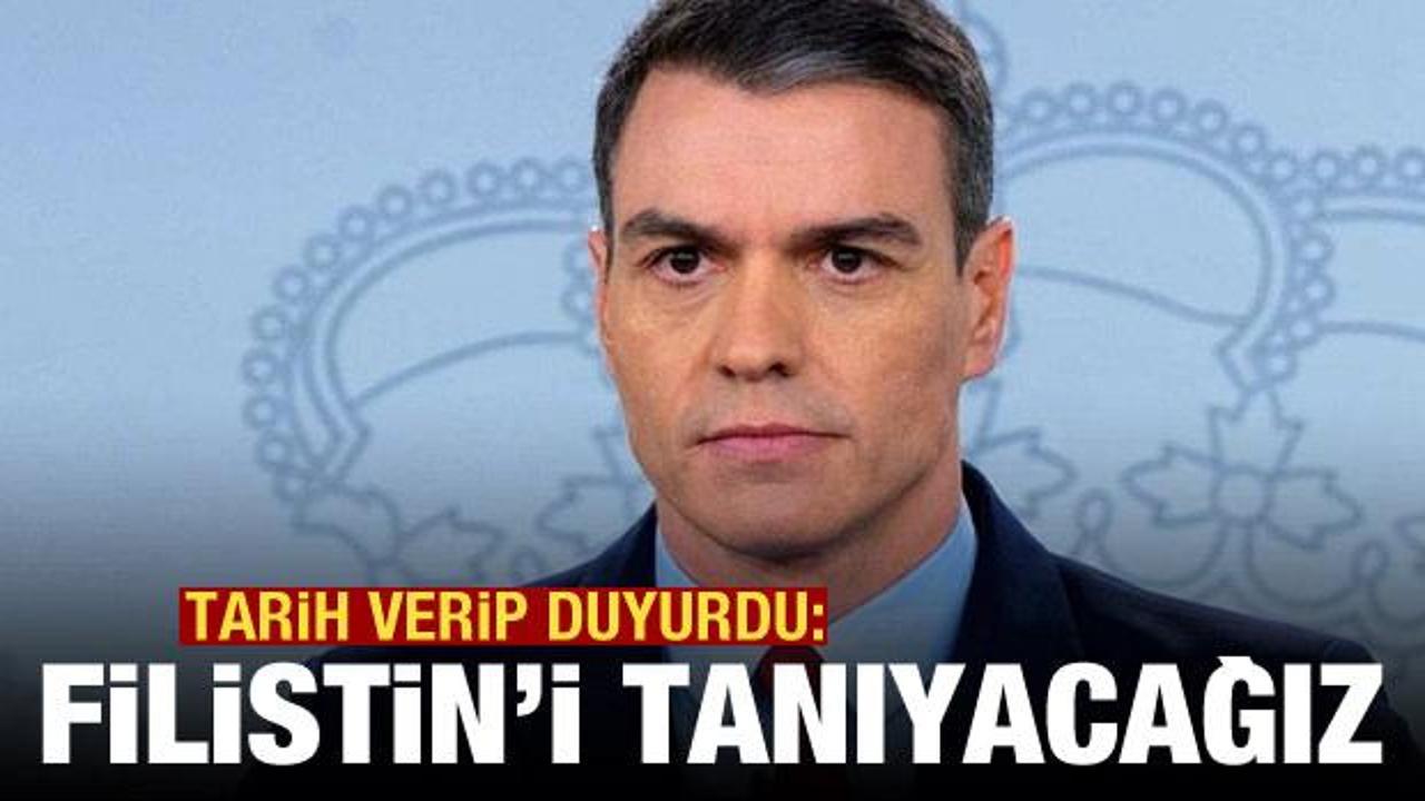 İspanya Başbakanı 4 ülkeyi işaret etti: Yaz öncesi Filistin'i tanıyacağız