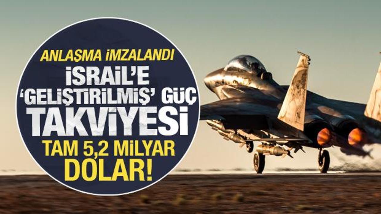 İsrail, ABD'den 5,2 milyar dolarlık 25 adet F-15 savaş uçağı satın aldı