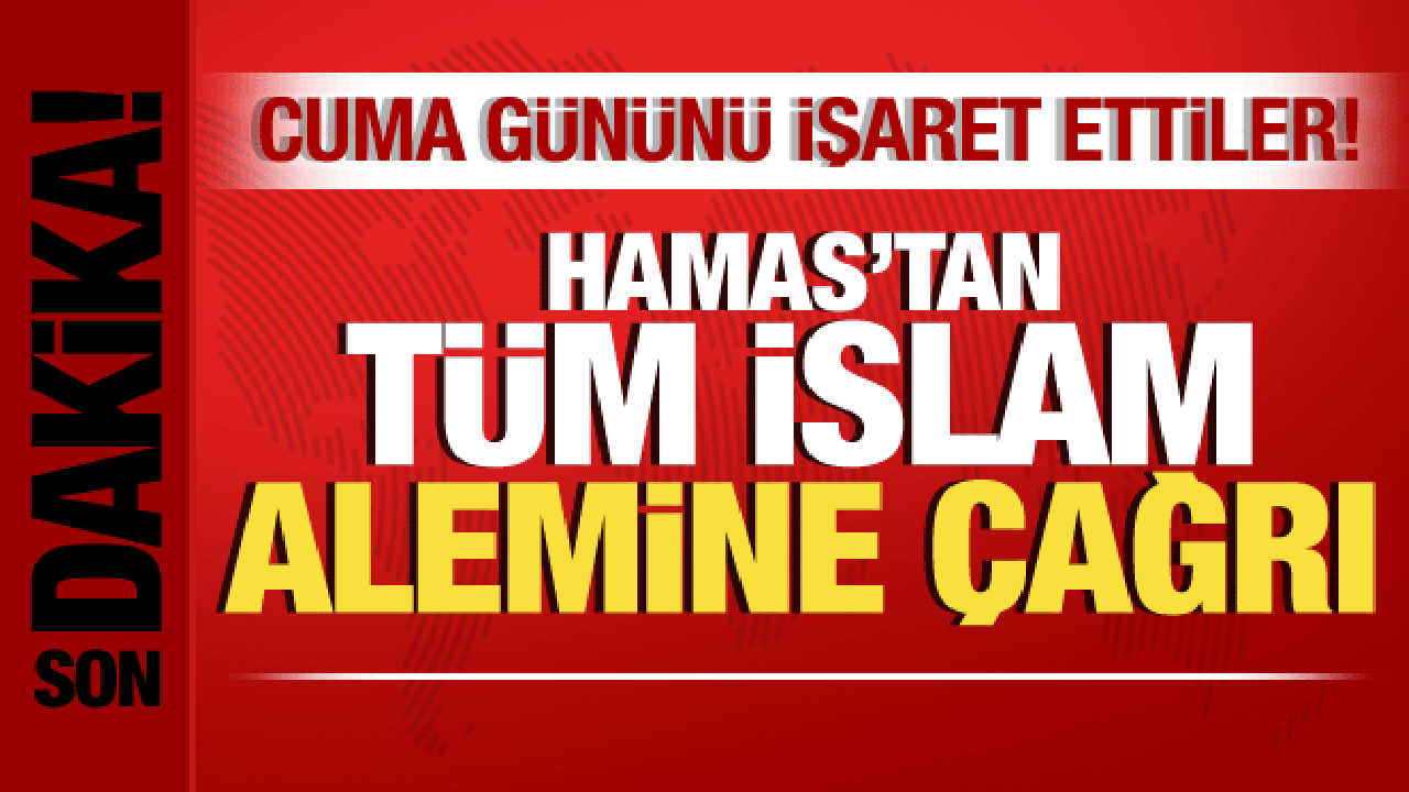 İsrail-Filistin savaşı: Hamas'tan İslam alemine çağrı! Cuma gününü işaret ettiler