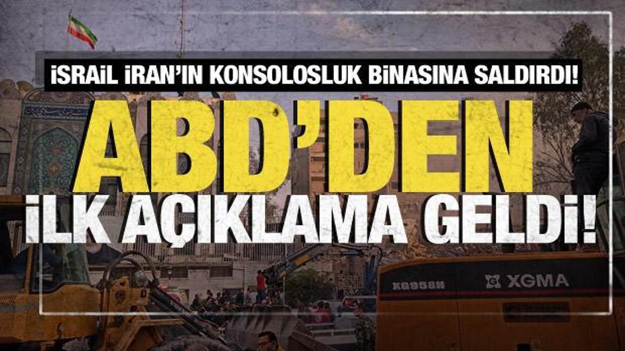 İsrail İran'ın Şam'daki konsolosluk binasını vurdu! ABD'den ilk açıklama geldi