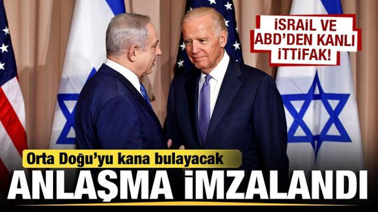 İsrail ve ABD'den kanlı ittifak! Orta Doğu'yu kana bulayacak anlaşma imzalandı