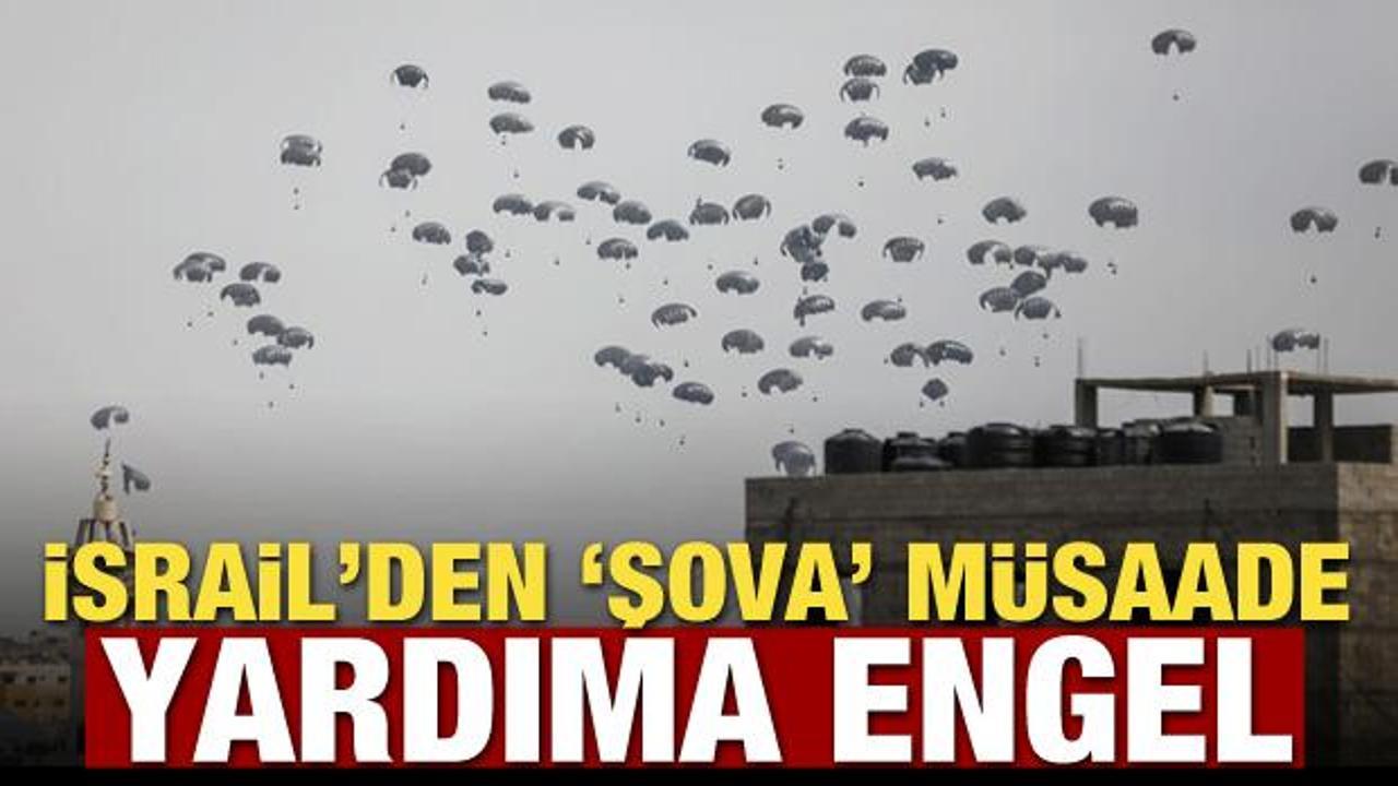 İsrail'den şova müsaade yardıma engel