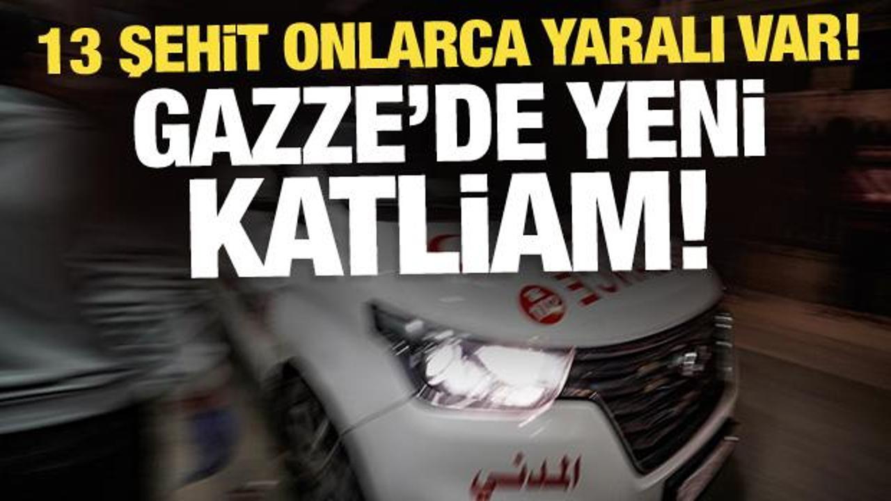 İsrail'in Gazze'deki son saldırılarında en az 13 Filistinli şehit oldu!