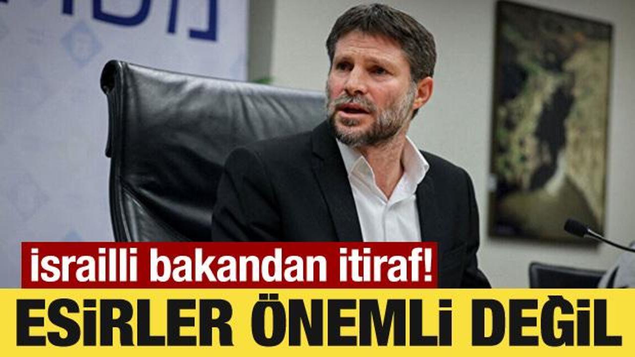 İsrailli bakandan itiraf! Esirler önemli değil