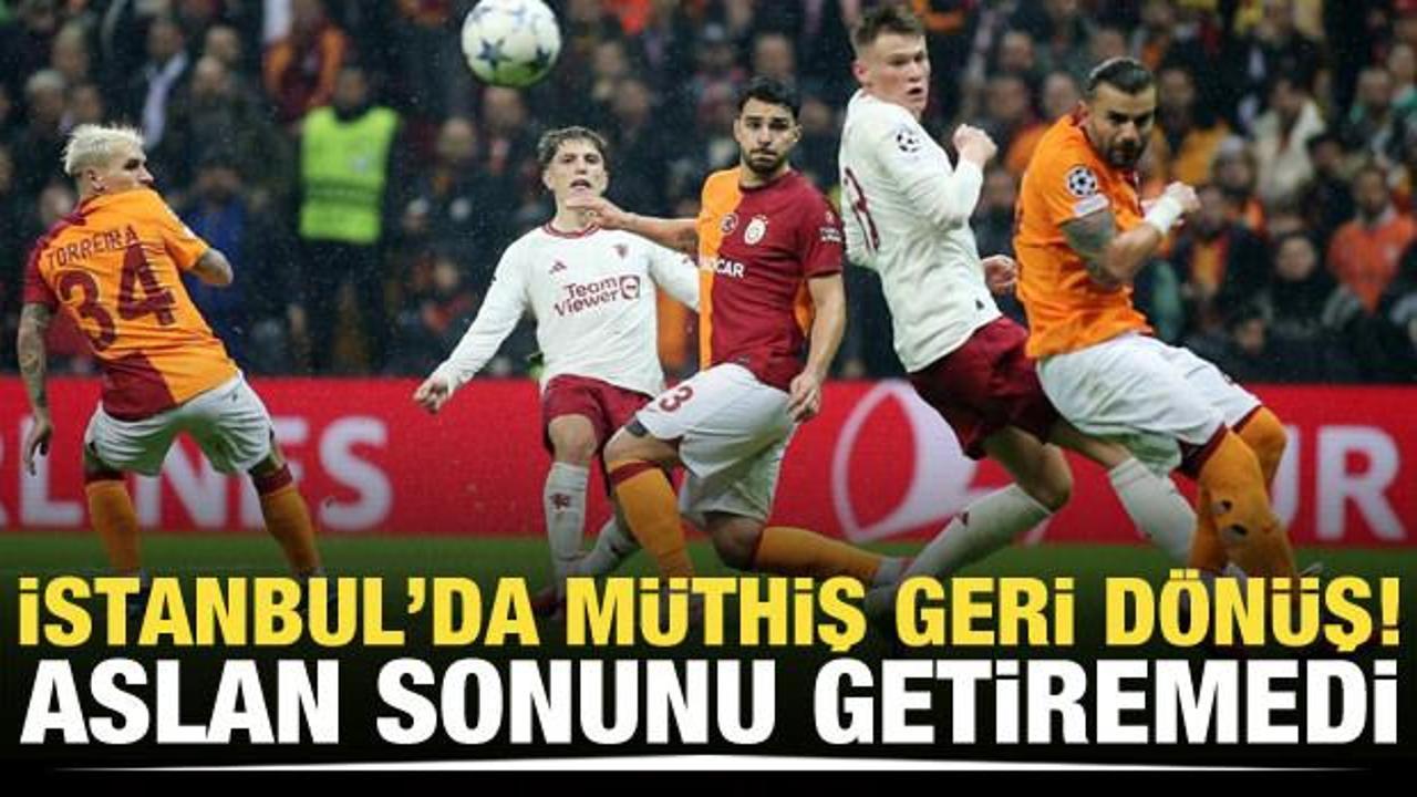 İstanbul'da müthiş geri dönüş! Galatasaray sonunu getiremedi