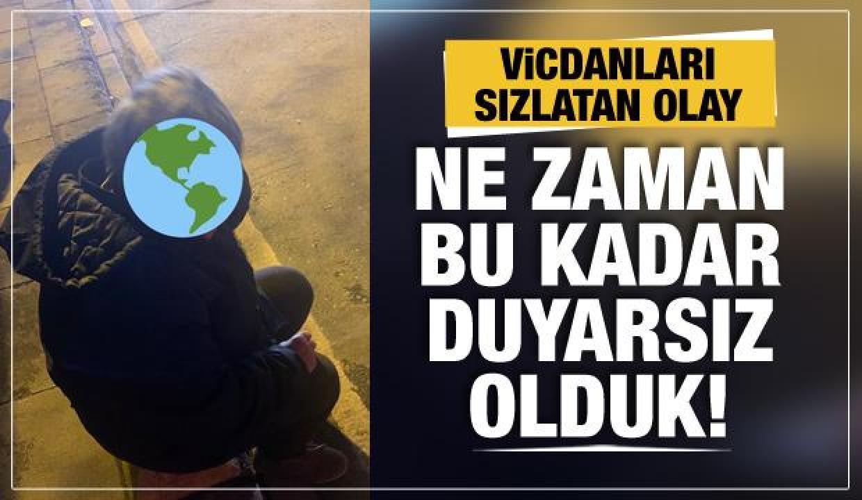 İstanbul'da vicdanları sızlatan olay!