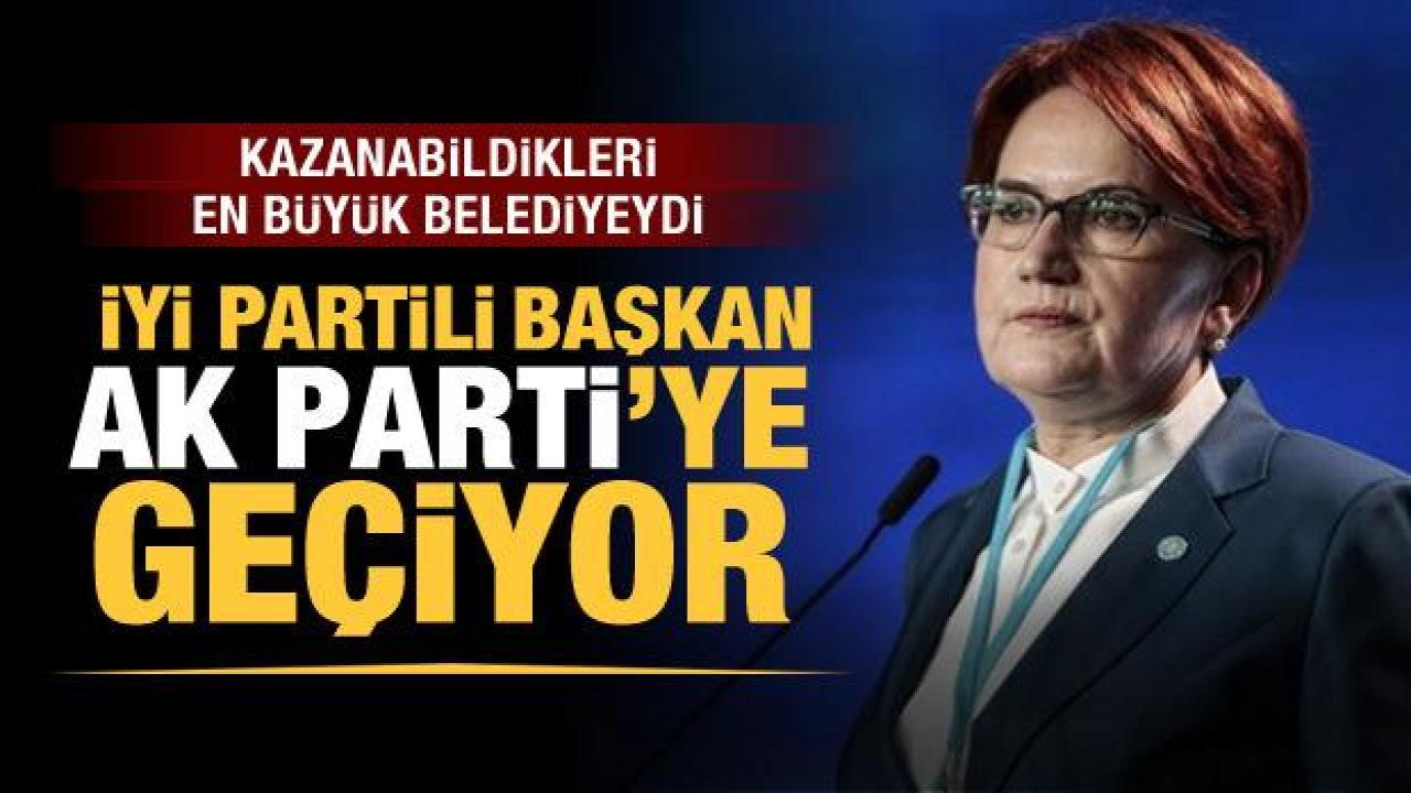 İstifa etti! İyi Parti'li başkan AK Parti'ye geçiyor