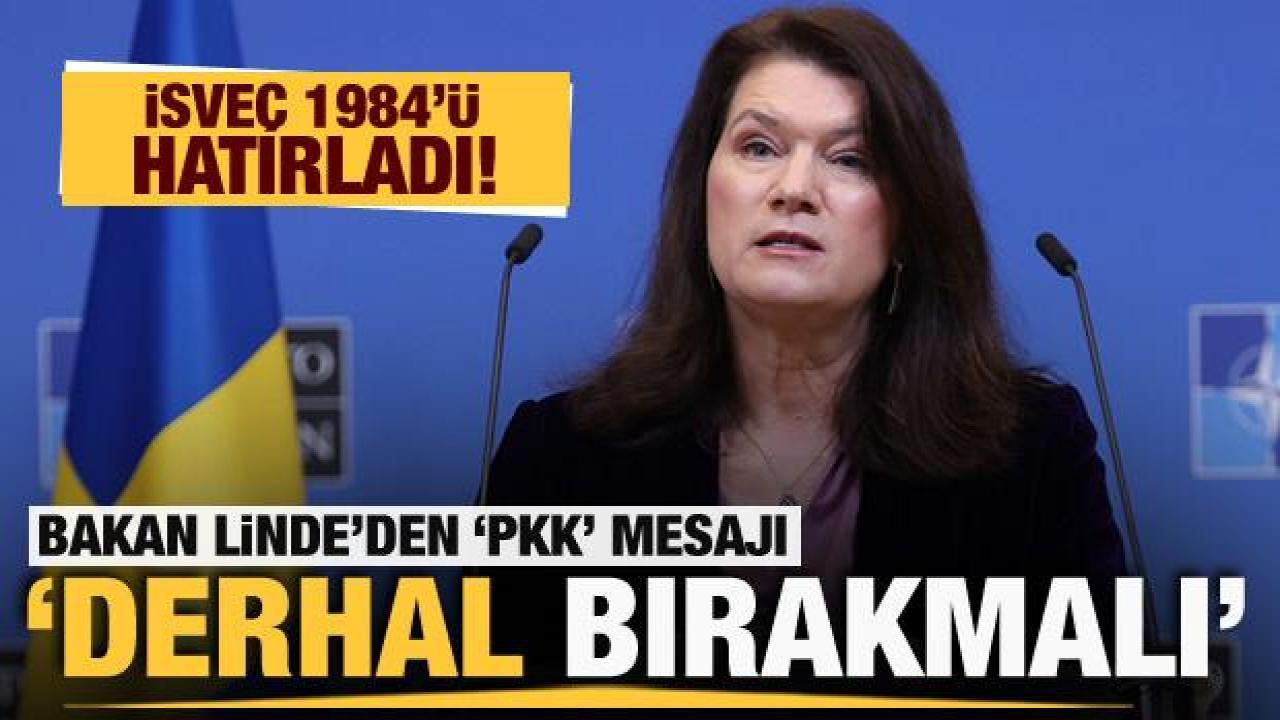 İsveç Dışişleri Bakanı Linde'den, PKK propagandası yapan Sol Parti'ye sert tepki