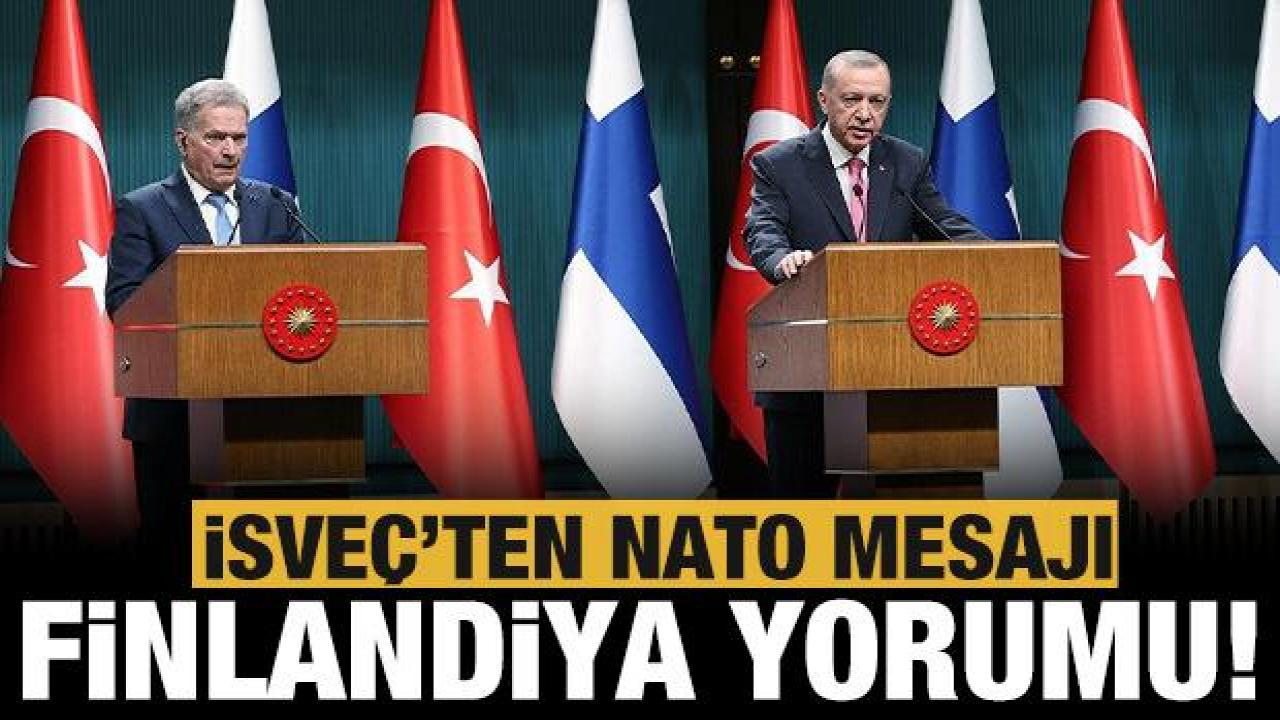 İsveç'ten Finlandiya'nın NATO üyeliği hakkında açıklama!