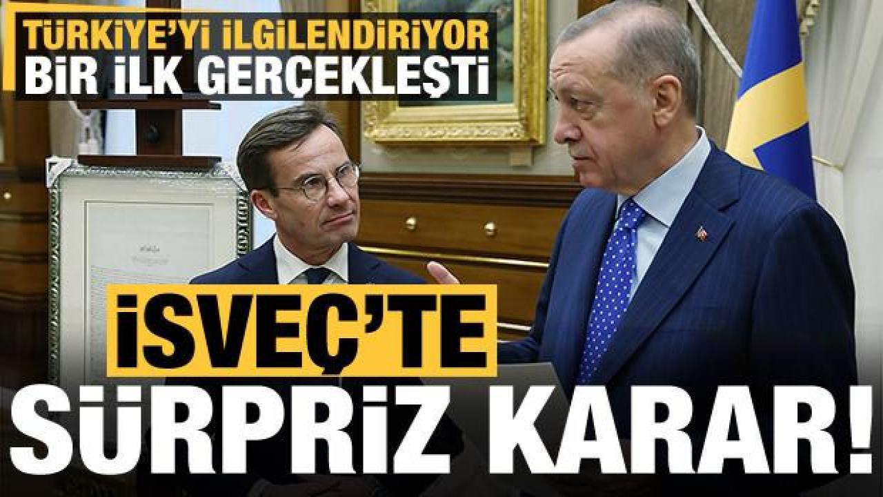 İsveç'ten Türkiye'yi ilgilendiren kritik karar! Bir ilk gerçekleşti...