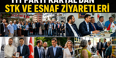 İYİ Parti Kartal’dan Tam Kadro Saha Çalışması