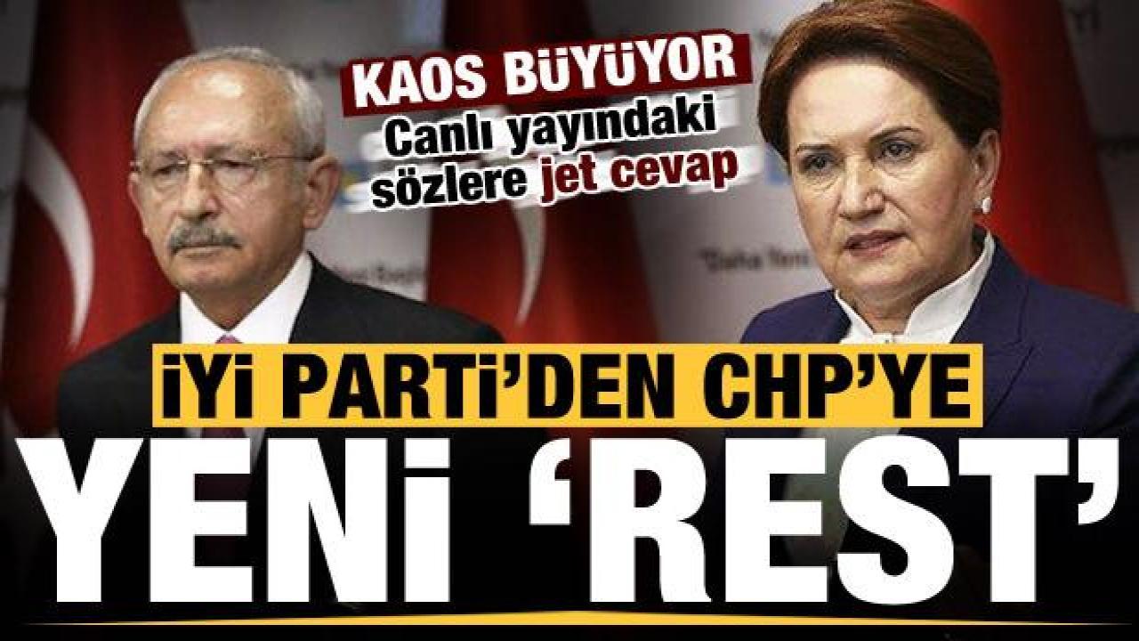 İYİ Parti'den CHP'ye yeni rest! Kaos büyüyor, canlı yayındaki sözlere jet cevap...