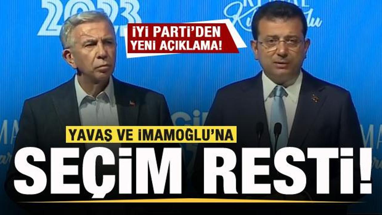 İYİ Parti'den İmamoğlu ve Yavaş'a seçim resti! Gerilimi daha da artıracak!