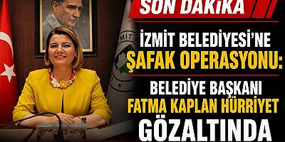  İzmit Belediyesi’ne Şafak Operasyonu