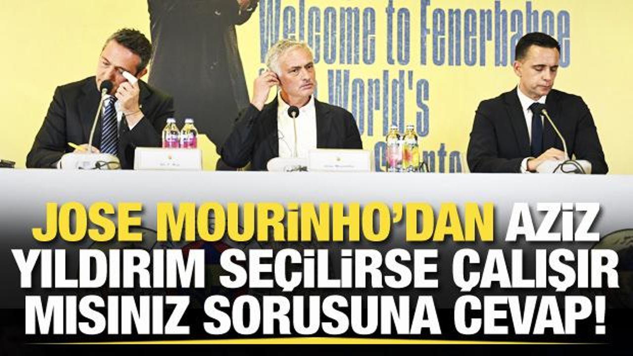 Jose Mourinho'dan, Aziz Yıldırım seçilirse çalışır mısınız sorusuna cevap!