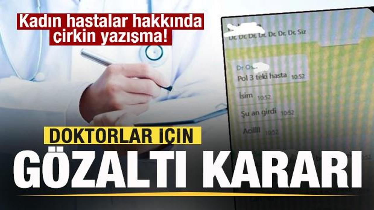 Kadın hastalar hakkında çirkin yazışma! İki doktor için son dakika kararı
