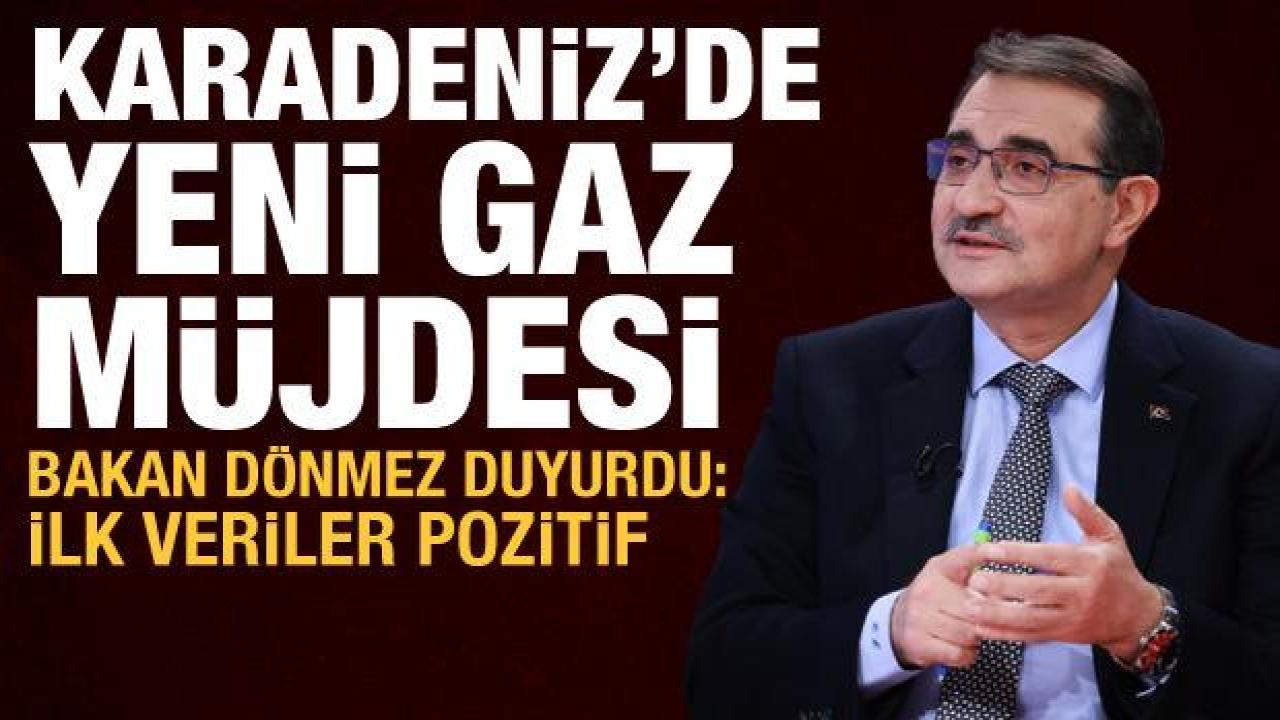 Karadeniz'de yeni gaz müjdesi! Bakan Dönmez duyurdu: İlk veriler pozitif